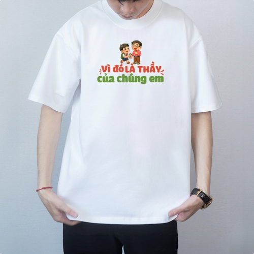 Mẫu thiết kế Áo thun Vì đó là thầy của chúng em