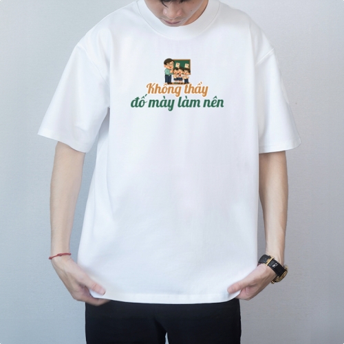 Mẫu thiết kế Áo thun Không thầy đố mày làm nên
