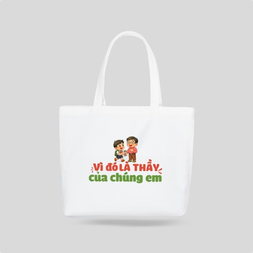 Mẫu thiết kế Túi canvas Vì đó là thầy của chúng em