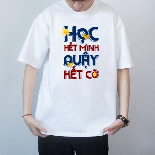 Mẫu thiết kế Áo thun Học hết mình quậy hết cỡ