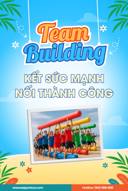 Team building, company trip, thông báo, du lịch, travel, tourism, trải nghiệm, khám phá