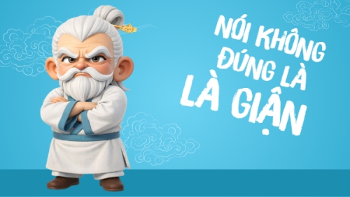 Nói không đúng là giận