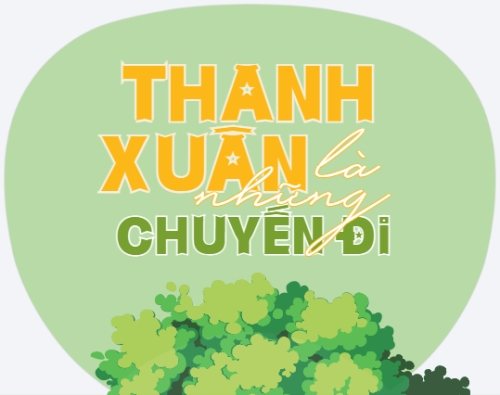 Thanh xuân là những chuyến đi — 2