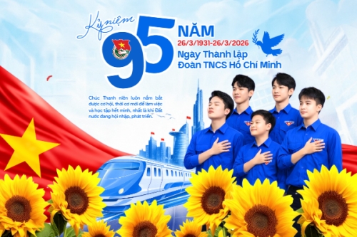 Kỷ niệm 95 năm ngày thành lập Đoàn TNCS Hồ Chí Minh 26/3