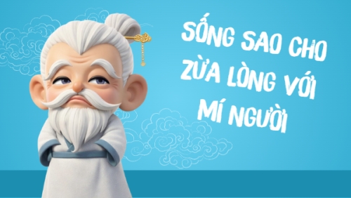 Sống sao cho zừa lòng mí người