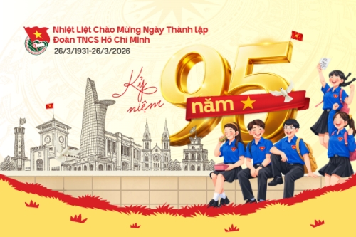 Kỷ niệm 95 năm ngày thành lập Đoàn TNCS Hồ Chí Minh 26/3