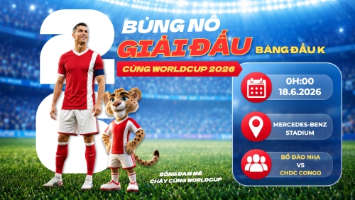 Bùng nổ giải đấu cùng Worldcup