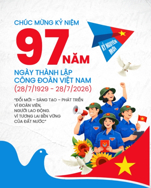 Kỷ niệm 97 năm ngày thành lập công đoàn 28/7