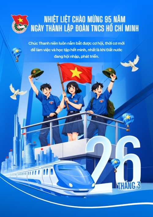 Nhiệt liệt chào mừng ngày thành lập Đoàn TNCS Hồ Chí Minh