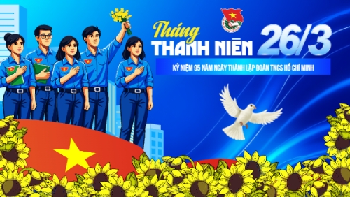 Ngày thành lập Đoàn TNCS Hồ Chí Minh 20/3