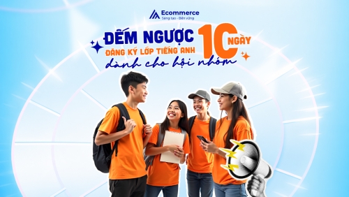 Đếm ngược 10 ngày đăng ký lớp tiếng Anh