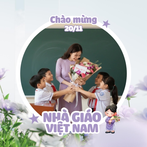 Chào mừng nhà giáo Việt Nam 20/11