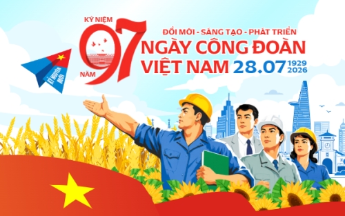 Kỷ niệm 97 năm ngày thành lập công đoàn 28/7