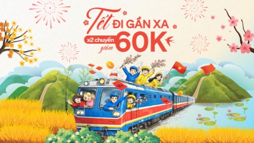 Tết đi gần xa x2 chuyến giảm 60k