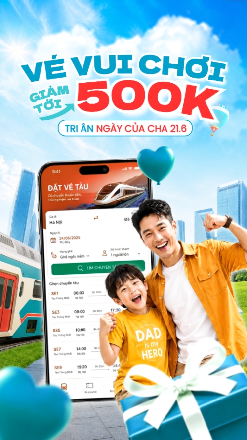 Vé vui chơi giảm tới 500K tri ân Ngày của cha 21.6
