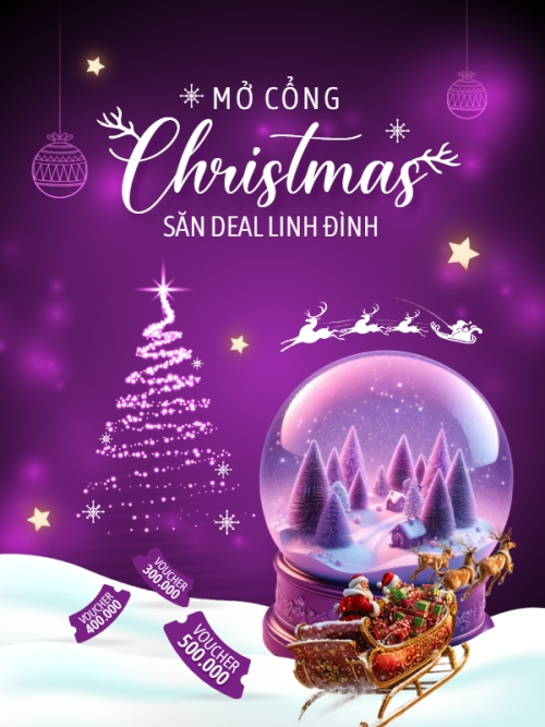 Mở cổng Christmas săn deal linh đình
