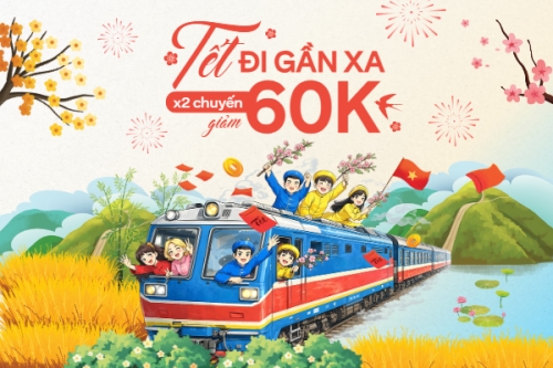 Tết đi gần xa x2 chuyến giảm 60k