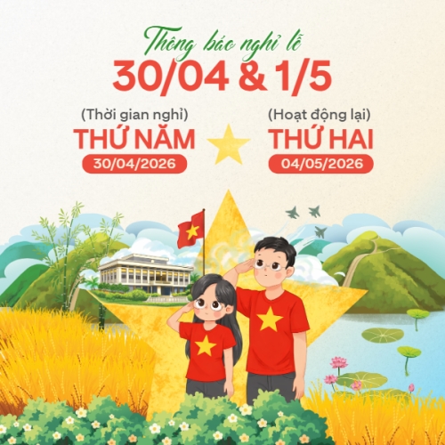 Thông báo nghỉ lễ Giải phóng miền Nam 30/4 và Quốc tế Lao động 1/5