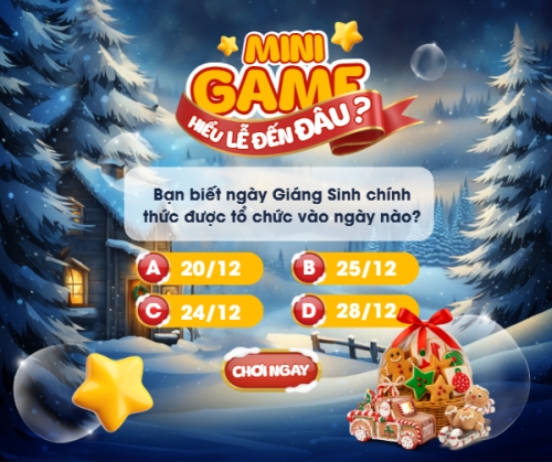 Mini game hiểu lễ đến đâu?
