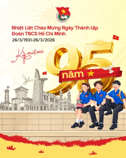 Kỷ niệm 95 năm ngày thành lập Đoàn TNCS Hồ Chí Minh 26/3