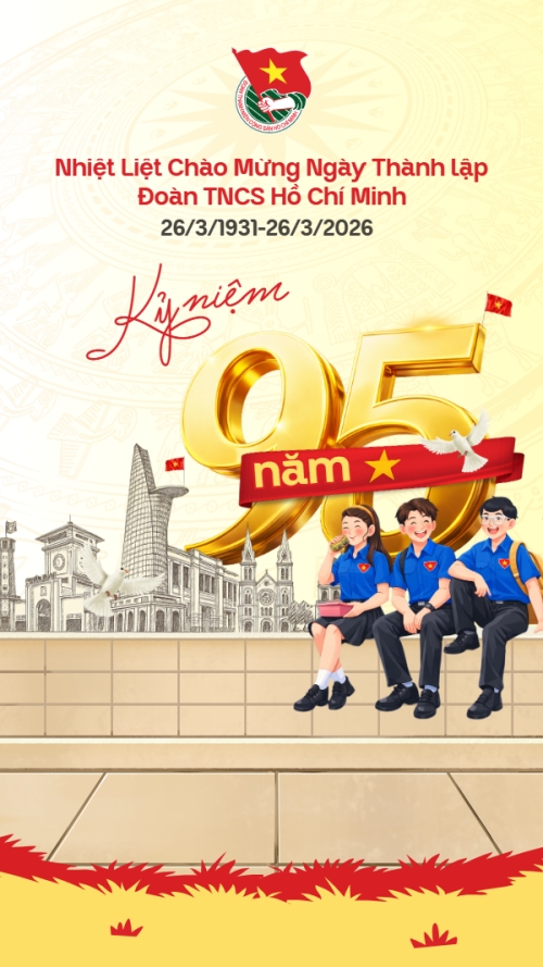 Kỷ niệm 95 năm ngày thành lập Đoàn TNCS Hồ Chí Minh 26/3