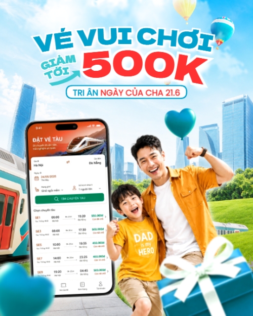 Vé vui chơi giảm tới 500K tri ân Ngày của cha 21.6