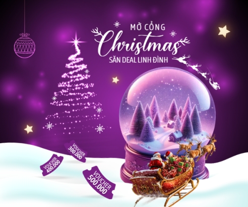 Mở cổng Christmas săn deal linh đình