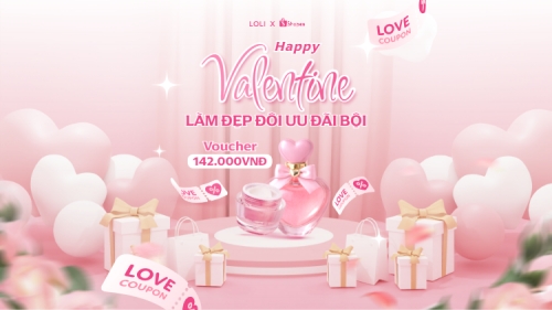 Happy Valentine nhân đôi ưu đãi