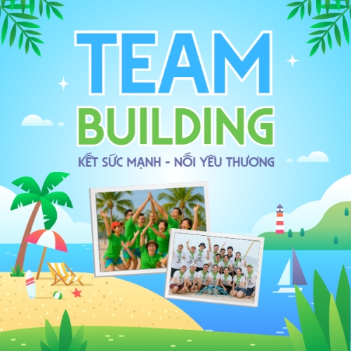 Team building, mùa hè, summer,Du lịch, travel, tourism, trải nghiệm, khám phá