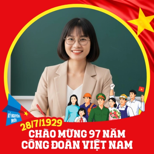 Kỷ niệm 97 năm ngày thành lập công đoàn 28/7