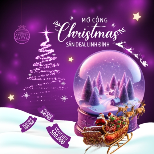 Mở cổng Christmas săn deal linh đình