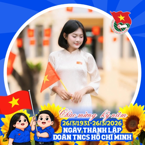 Chào mừng kỷ niệm ngày thành lập Đoàn TNCS Hồ Chí Minh 26/3