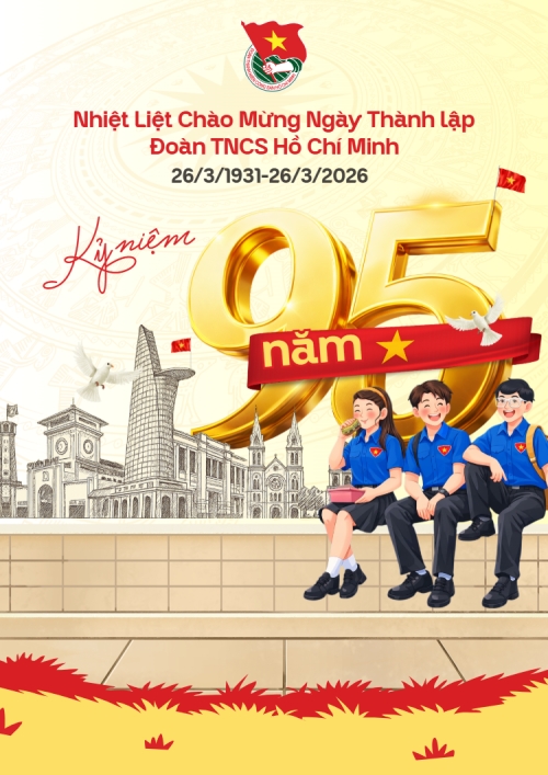 Chào mừng kỷ niệm ngày thành lập Đoàn TNCS Hồ Chí Minh 26/3
