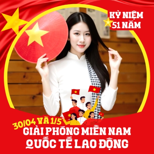 Giải phóng miền Nam 30/4 và Quốc tế Lao động 1/5