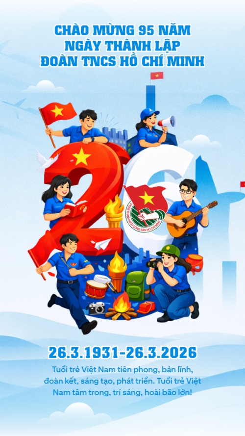 Kỷ niệm 95 năm ngày thành lập Đoàn TNCS Hồ Chí Minh 26/3