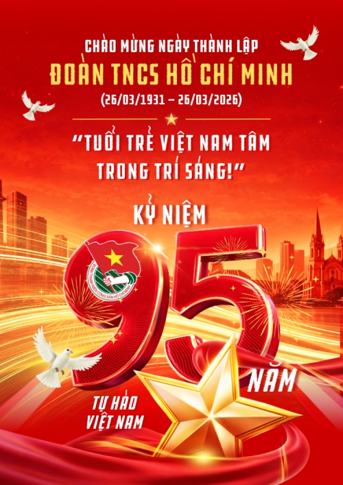 Chào mừng kỷ niệm ngày thành lập Đoàn TNCS Hồ Chí Minh 26/3