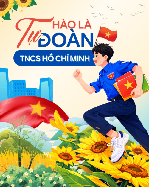 Tự hào là đoàn TNCS Hồ Chí Minh