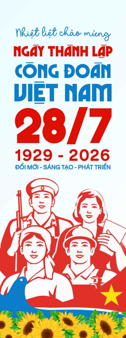 Kỷ niệm 97 năm ngày thành lập công đoàn 28/7