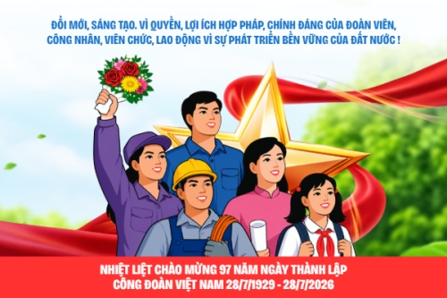 Kỷ niệm 97 năm ngày thành lập công đoàn 28/7