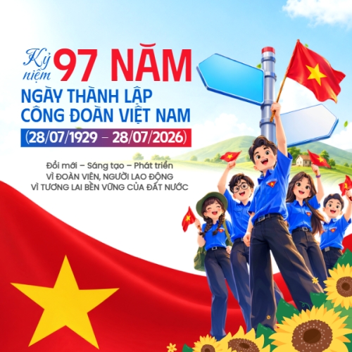 Kỷ niệm 97 năm ngày thành lập công đoàn 28/7