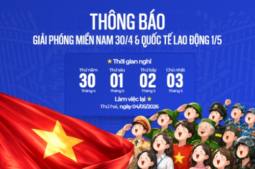 Thông báo nghỉ lễ Giải phóng miền Nam 30/4 và Quốc tế Lao động 1/5