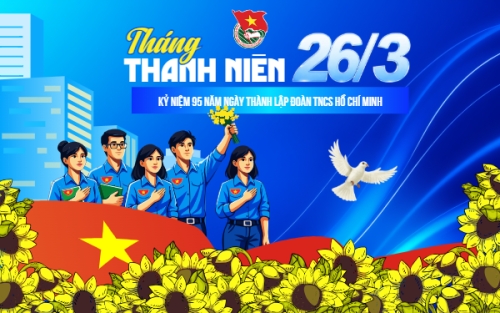 Ngày thành lập Đoàn TNCS Hồ Chí Minh 26/3