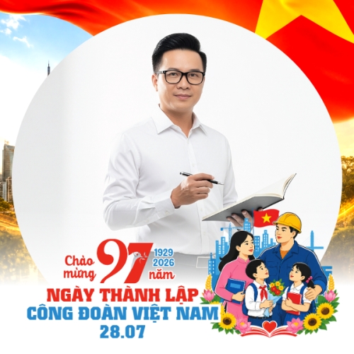 Kỷ niệm 97 năm ngày thành lập công đoàn 28/7