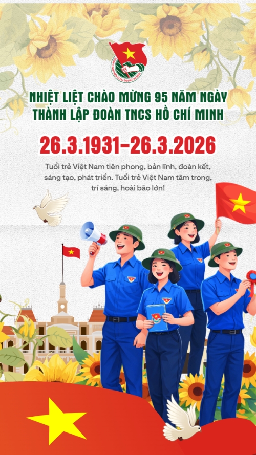 Kỷ niệm 95 năm ngày thành lập Đoàn TNCS Hồ Chí Minh 26/3
