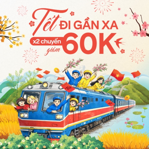 Tết đi gần xa x2 chuyến giảm 60k