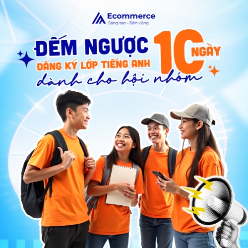 Đếm ngược 10 ngày đăng ký lớp tiếng Anh