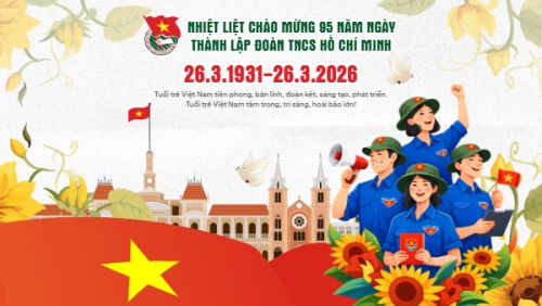 Kỷ niệm ngày thành lập Đoàn TNCS Hồ Chí Minh 26/3