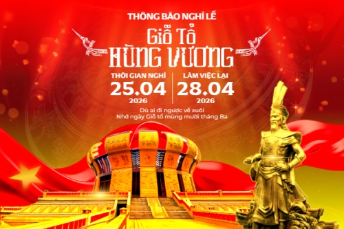 Thông báo nghỉ lễ Giỗ tổ Hùng Vương 2026