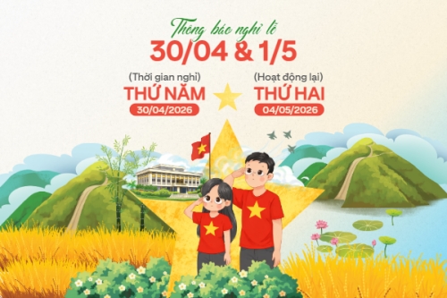 Thông báo nghỉ lễ Giải phóng miền Nam 30/4 và Quốc tế Lao động 1/5