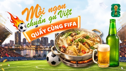 Mồi ngon chuẩn gu Việt
